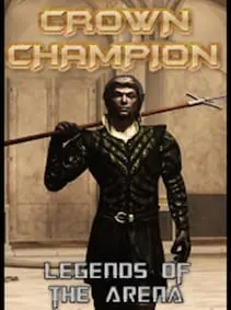 Crown Champion: Legends of the Arena — Steam, Standard