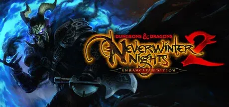 D&D Neverwinter Nights 2: Enhanced Edition — Steam, Enhanced Edition