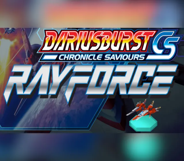 DARIUSBURST Chronicle Saviours - Ray Force DLC — Steam, Standard