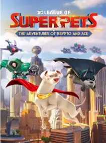 DC League of Super-Pets: The Adventures of Krypto and Ace — Steam, Standard