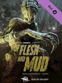 Dead by Daylight - Of Flesh and Mud — Steam, Standard