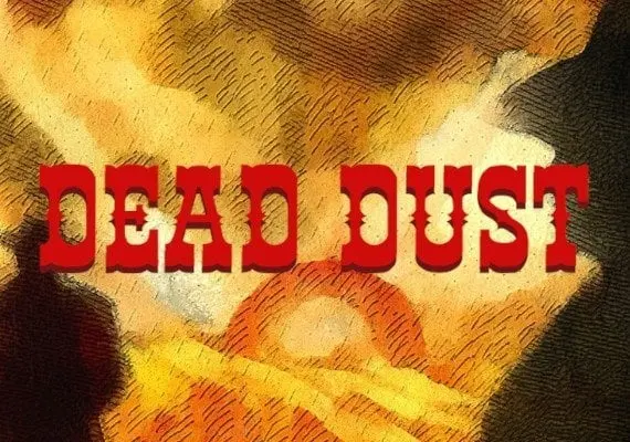 Dead Dust EN/RU — Steam, Standard