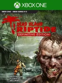 Dead Island: Riptide | Definitive Edition — Xbox One, Definitive Edition