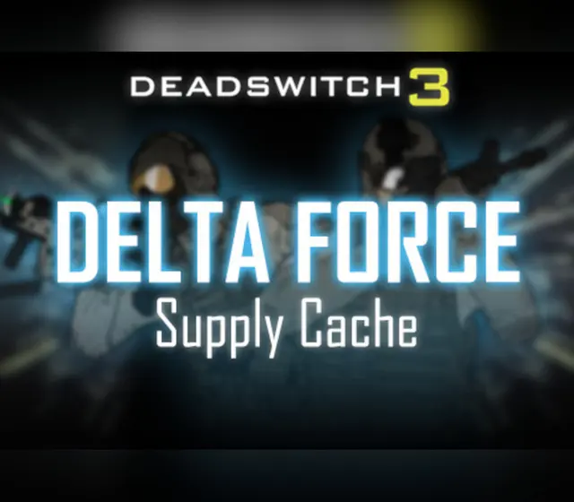 Deadswitch 3 - Delta Force Supply Cache DLC — Steam, Standard