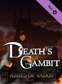Death's Gambit: Afterlife - Ashes of Vados — Steam, Standard