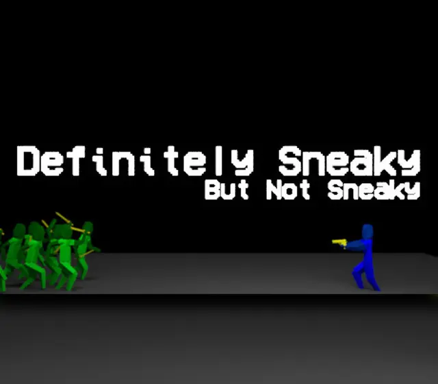 Definitely Sneaky But Not Sneaky — Steam, Standard