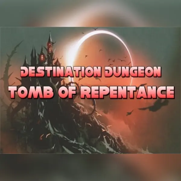 Destination Dungeon: Tomb of Repentance — Steam, Standard