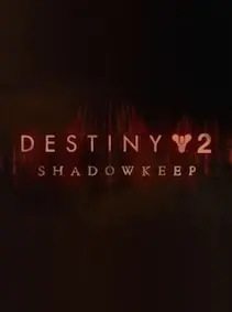 Destiny 2: Shadowkeep Standard Edition — Steam, Standard Edition