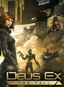 Deus Ex: The Fall — Steam, Standard