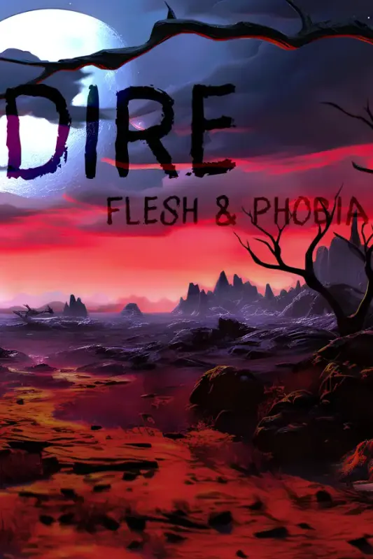 Dire - Flesh and Phobia — Steam, Standard