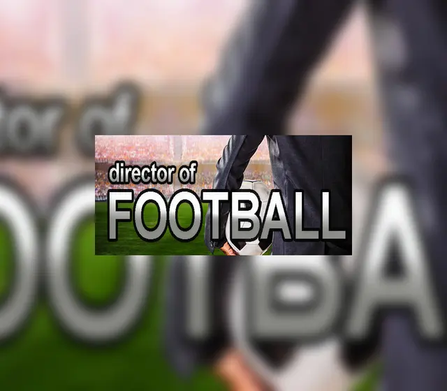 Director of Football — Steam, Standard