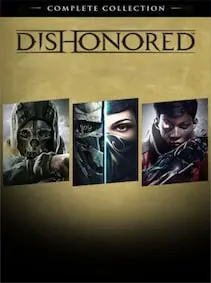 Dishonored: Complete Collection — Steam, Complete Collection