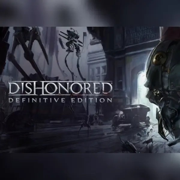 Dishonored - Definitive Edition — Steam, Definitive Edition