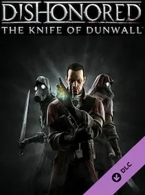 Dishonored - The Knife of Dunwall — Steam, Standard