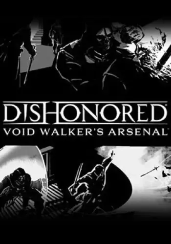 Dishonored Void Walkers Arsenal DLC — Steam, Standard