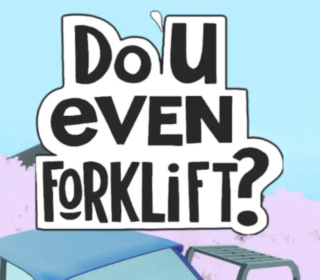 Do You even Forklift? — Steam, Standard