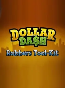 Dollar Dash - Robber's Toolkit — Steam, Standard