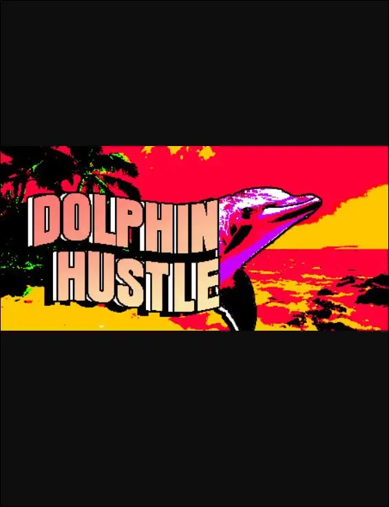 DOLPHIN HUSTLE — Steam, Standard