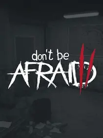 Don't Be Afraid 2 — Steam, Standard