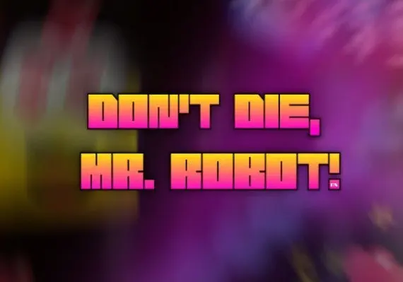 Don't Die, Mr. Robot! DX EN/DE/FR/IT/ES — Steam, Standard