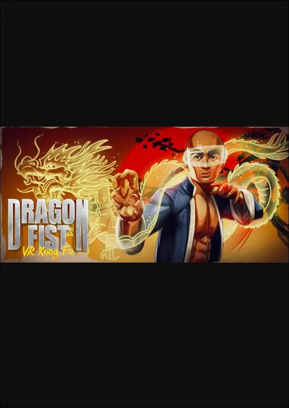 Dragon Fist: VR Kung Fu [VR] — Steam, Standard