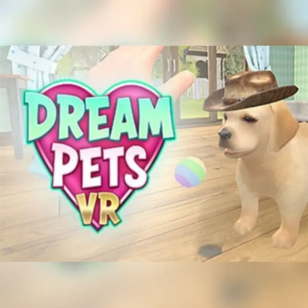 Dream Pets VR — Steam, Standard