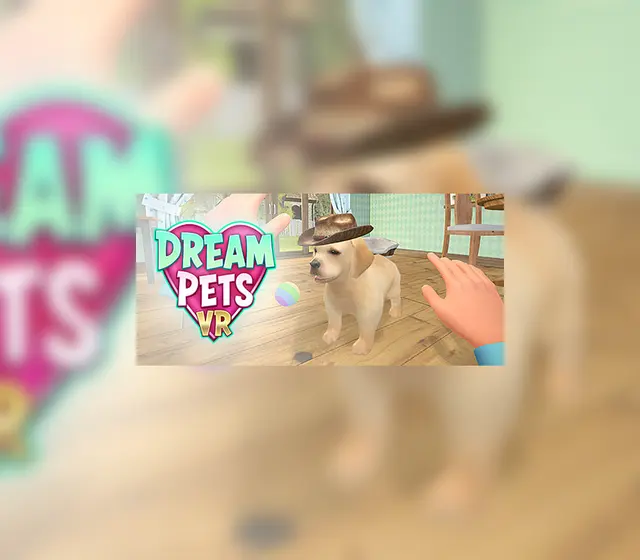 Dream Pets VR — Steam, Standard