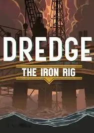 DREDGE - The Iron Rig DLC — Steam, Standard