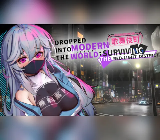Dropped into the Modern World: Surviving the Red-Light District — Steam, Standard