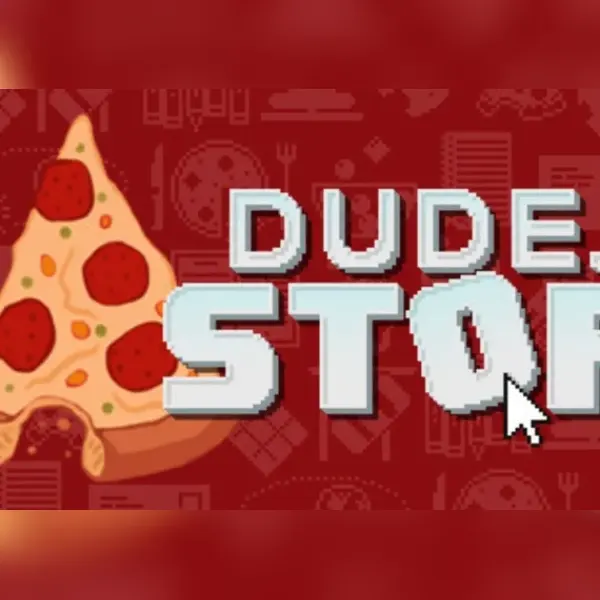 Dude, Stop — Steam, Standard