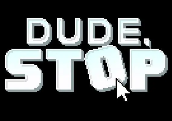 Dude, Stop EN/PT/RU/ZH/UK — Steam, Standard