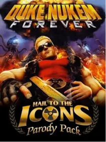 Duke Nukem Forever - Hail to the Icons Parody Pack — Steam, Standard