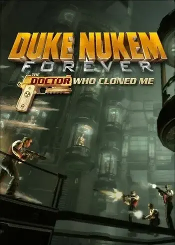 Duke Nukem Forever The Doctor Who Cloned Me DLC — Steam, Standard