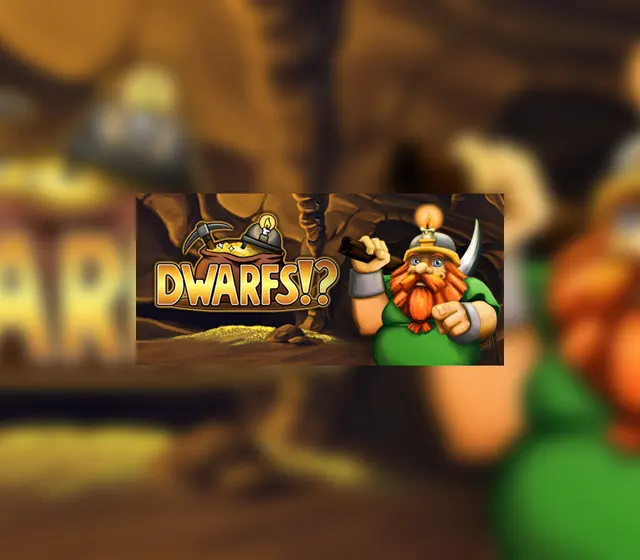 Dwarfs!? — Steam, Standard