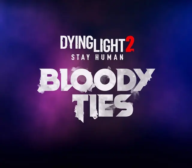 Dying Light 2 Stay Human - Bloody Ties DLC — Steam, Standard
