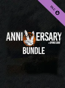 Dying Light - 5th Anniversary Bundle — Steam, Anniversary Bundle