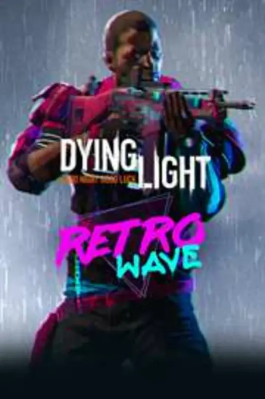 Dying Light - Retrowave Bundle DLC — Steam, Standard