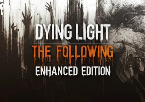 Dying Light: The Following Enhanced Edition EN — Steam, Enhanced Edition