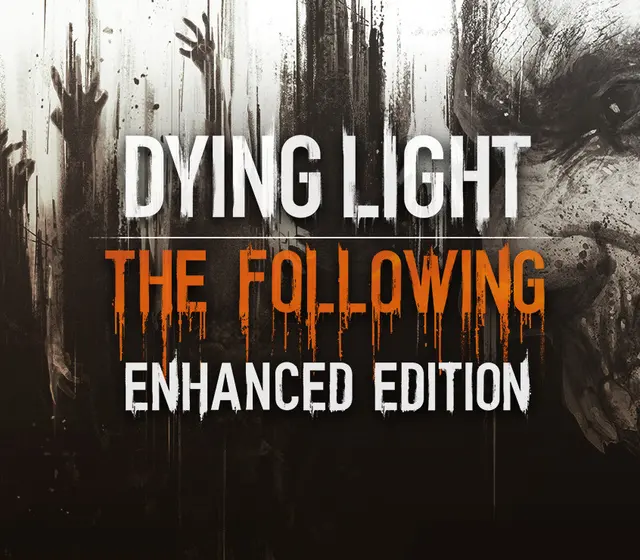 Dying Light: The Following Enhanced Edition Uncut — Steam, Enhanced Edition
