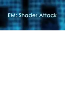 EM: Shader Attack — Steam, Standard