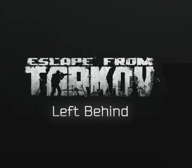 Escape from Tarkov: Left Behind Edition — Steam, Standard