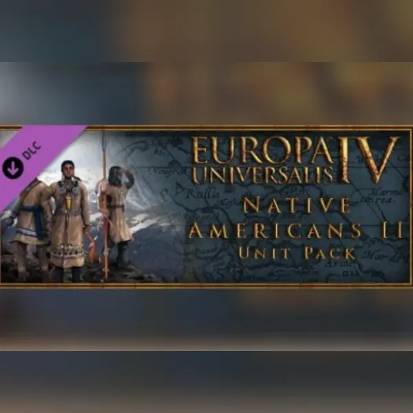 Europa Universalis IV: Native Americans II Unit Pack (DLC) — Steam, Standard