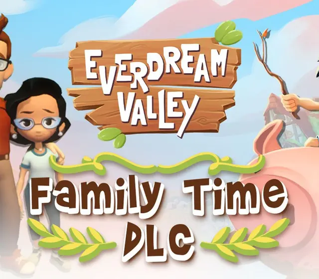 Everdream Valley - Family Time DLC — Steam, Standard