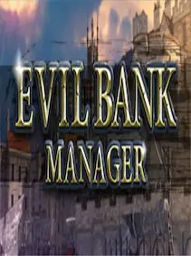 Evil Bank Manager — Steam, Standard