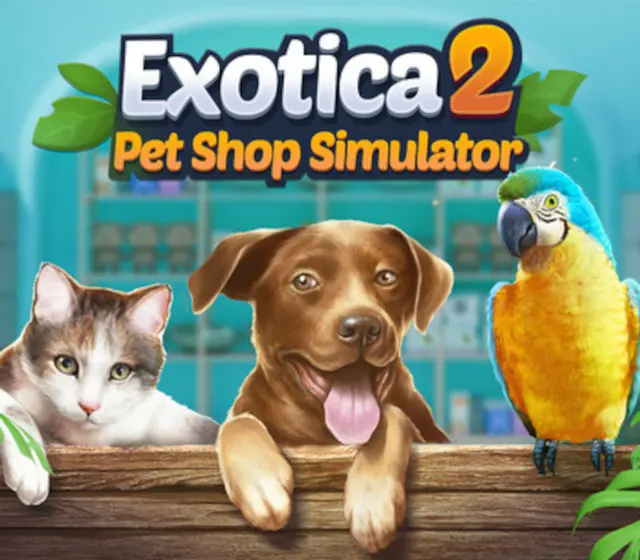 Exotica 2: Pet Shop Simulator — Steam, Standard