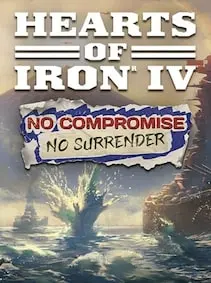 Expansion - Hearts of Iron IV: No Compromise, No Surrender — Steam, Standard