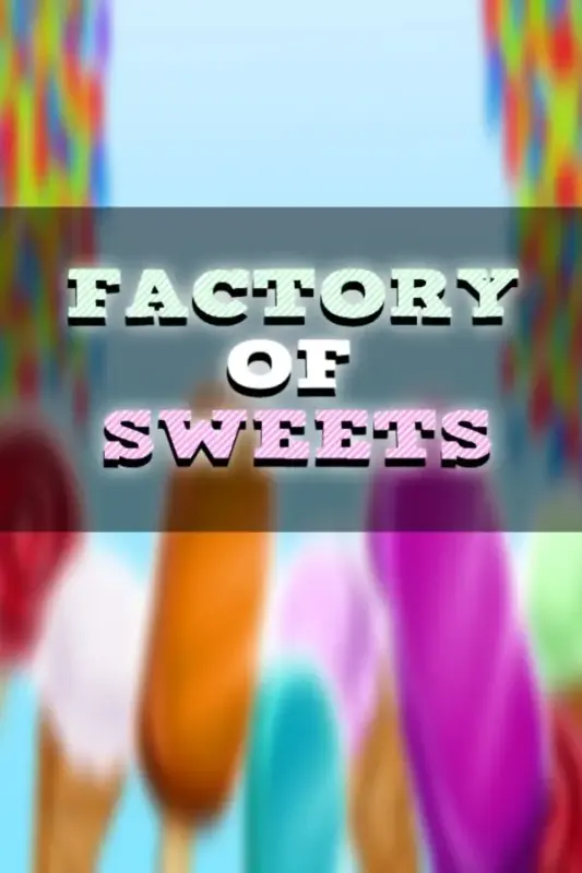 Factory of Sweets — Steam, Standard