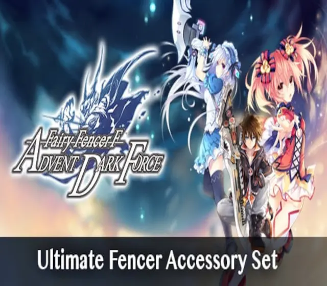 Fairy Fencer F: ADF - Ultimate Fencer Accessory Set DLC — Steam, Ultimate