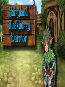 Fairyland: Blackberry Warrior — Steam, Standard