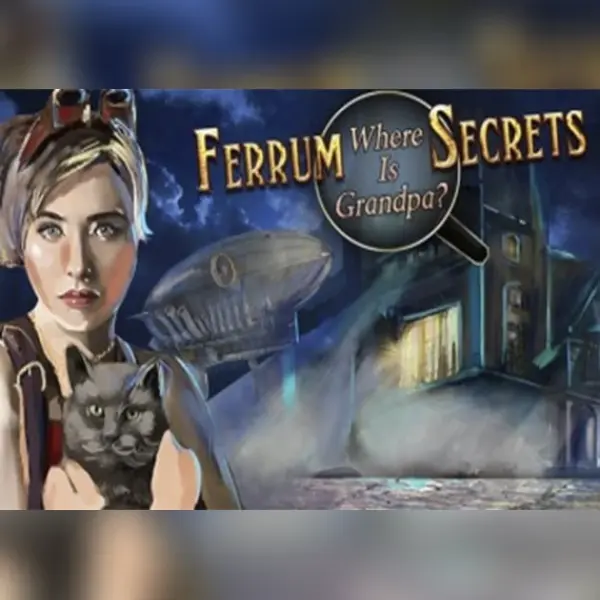 Ferrum's Secrets: Where Is Grandpa? — Steam, Standard